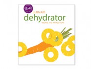 Ultimate Dehydrator Recipes & Instructions